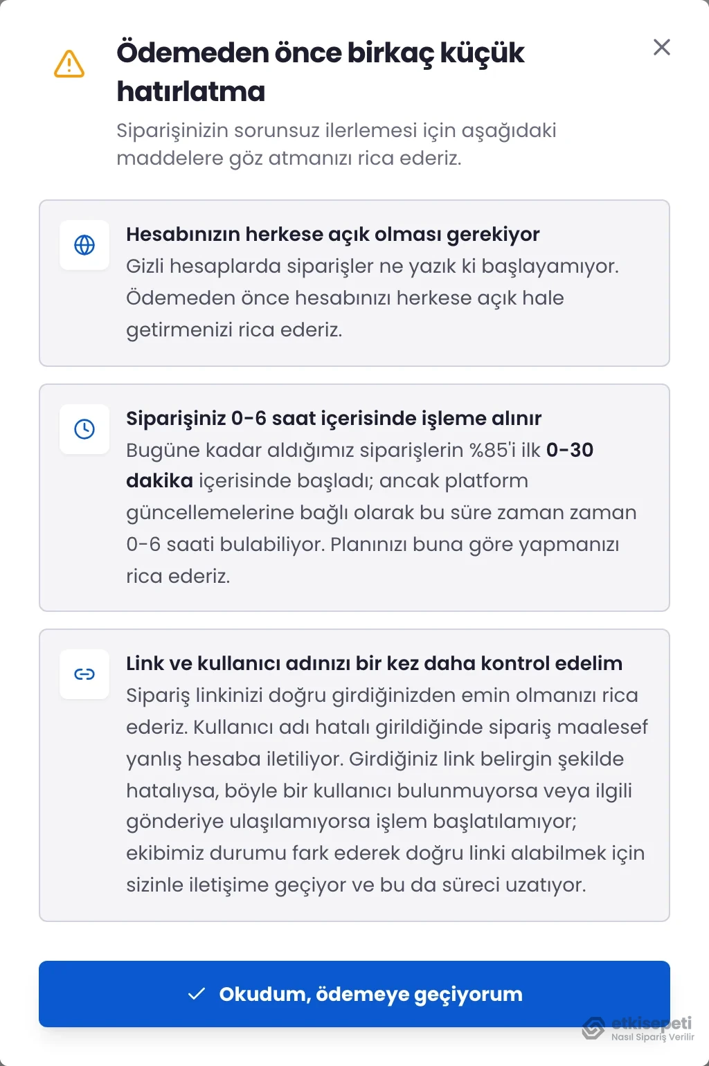 Ödemeden önce birkaç küçük hatırlatma penceresi ve Okudum, ödemeye geçiyorum butonu