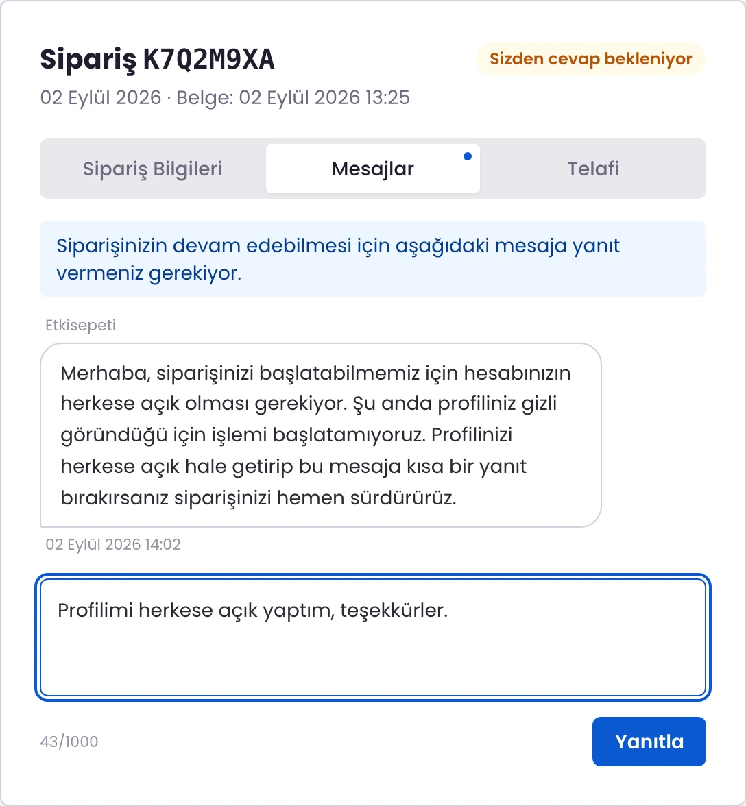 Sipariş sayfasının Mesajlar sekmesi: Sizden cevap bekleniyor durumu, ekibin mesajı ve yanıt kutusu