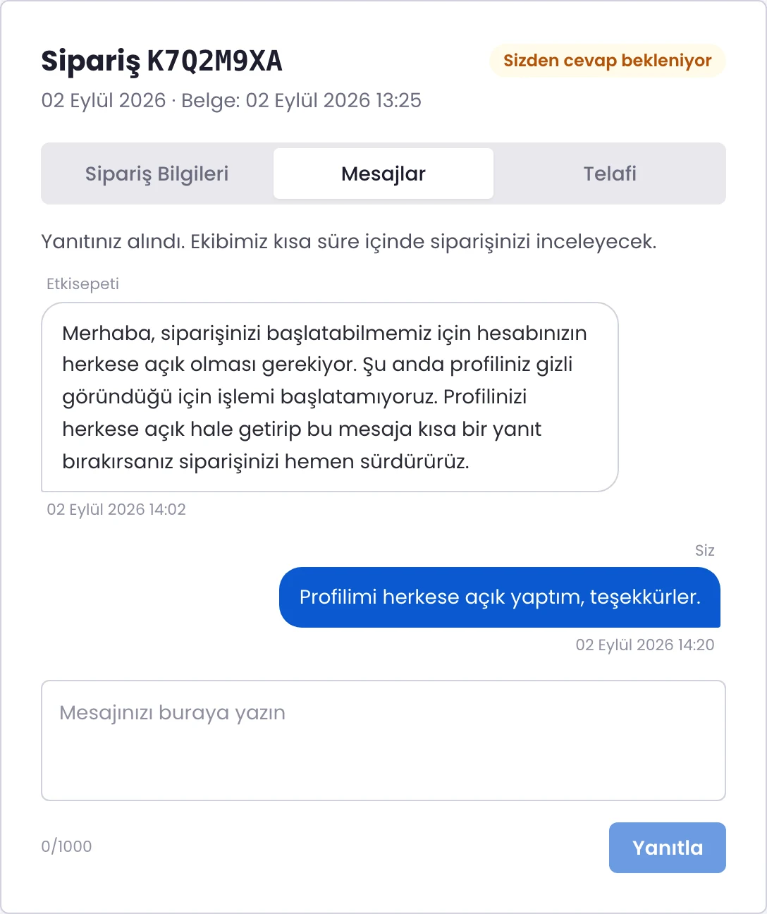Yanıt gönderildikten sonra Mesajlar sekmesi: Yanıtınız alındı bilgisi ve müşteri yanıtı
